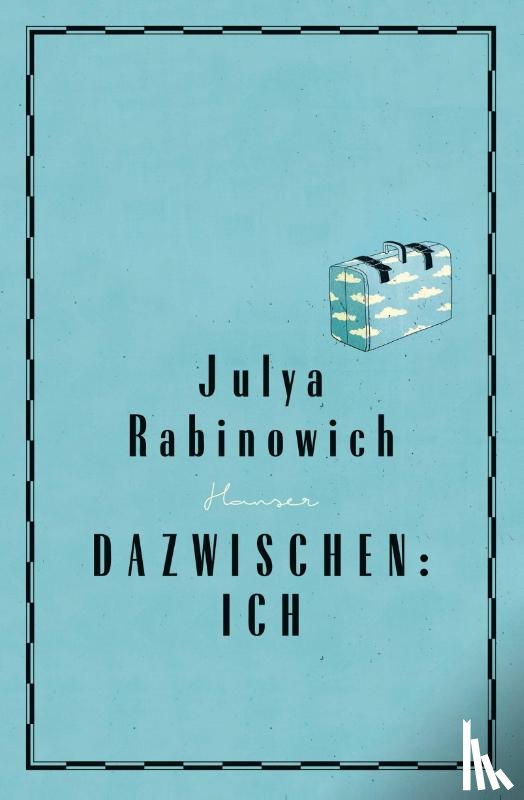 Rabinowich, Julya - Dazwischen: Ich