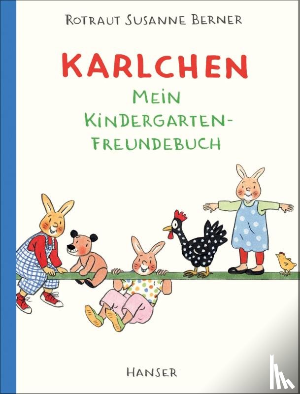 Berner, Rotraut Susanne - Karlchen - Mein Kindergarten-Freundebuch