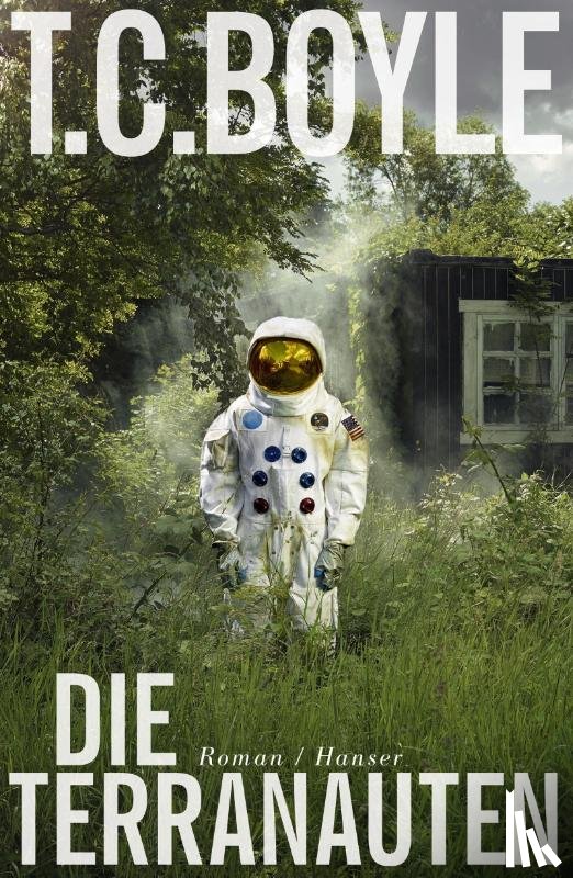 Boyle, Tom Coraghessan - Die Terranauten