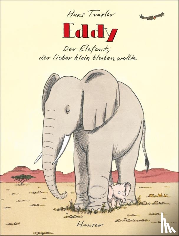 Traxler, Hans - Eddy, der Elefant, der lieber klein bleiben wollte