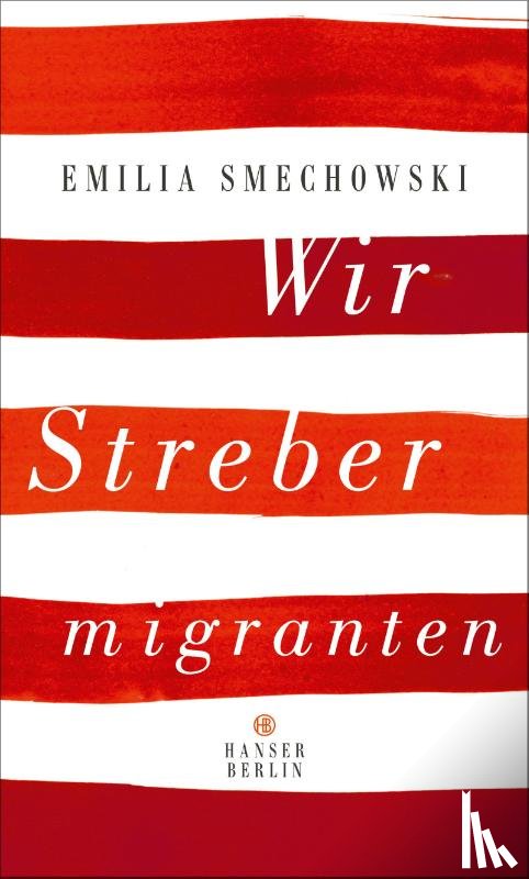 Smechowski, Emilia - Wir Strebermigranten