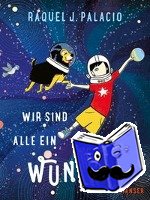Palacio, Raquel J. - Wir sind alle ein Wunder