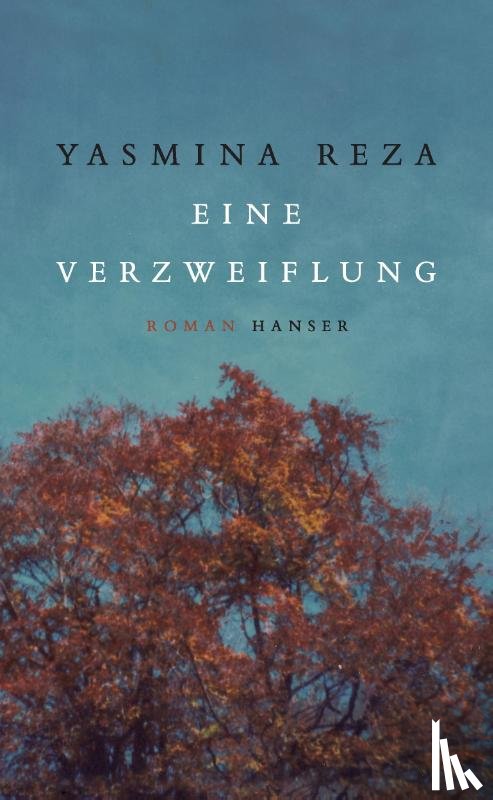 Reza, Yasmina - Eine Verzweiflung
