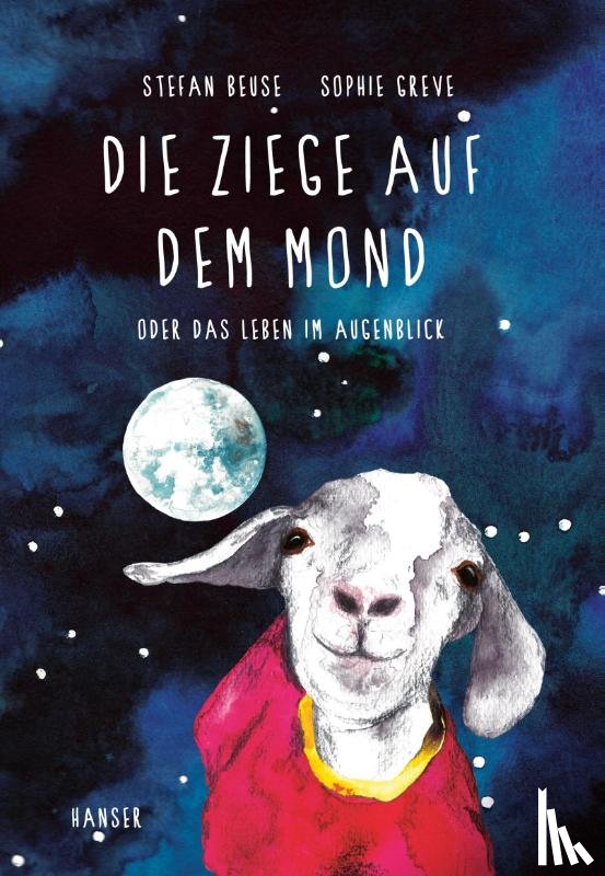 Beuse, Stefan, Greve, Sophie - Die Ziege auf dem Mond