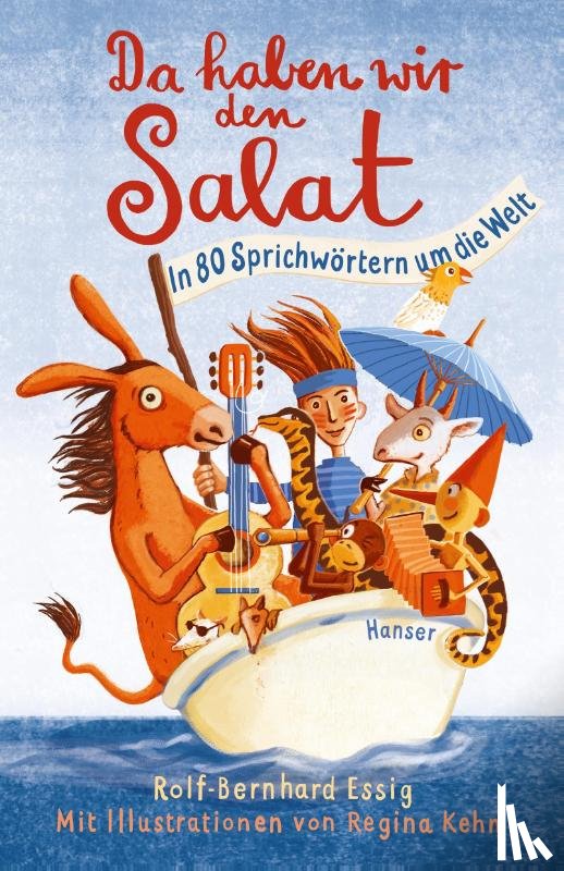 Essig, Rolf-Bernhard - Da haben wir den Salat!