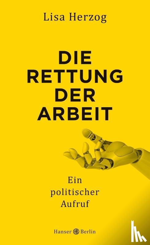 Herzog, Lisa - Die Rettung der Arbeit