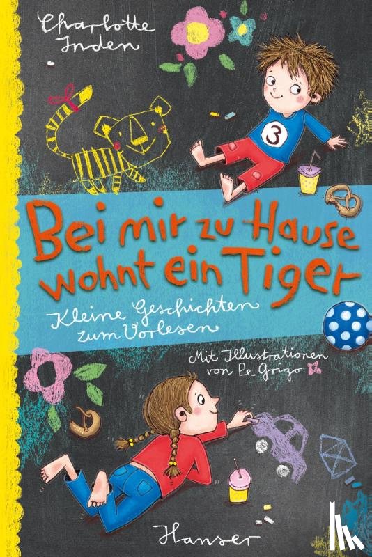 Inden, Charlotte - Bei mir zu Hause wohnt ein Tiger