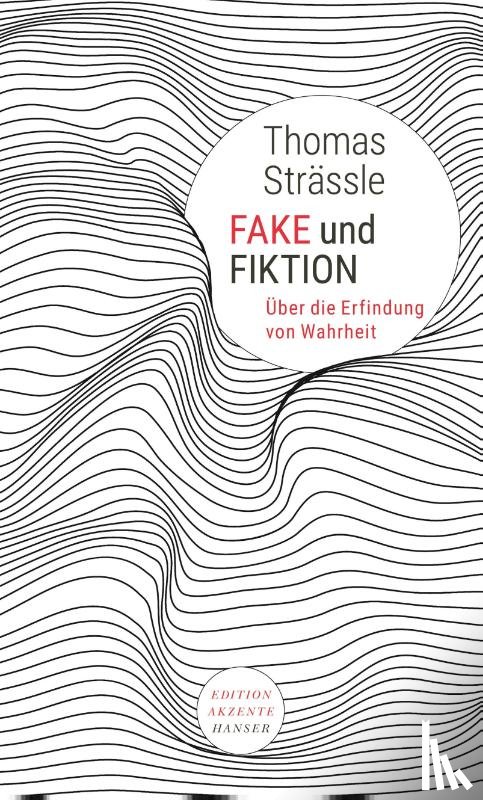 Strässle, Thomas - Fake und Fiktion