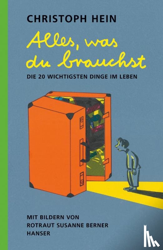 Berner, Rotraut Susanne, Hein, Christoph - Alles, was du brauchst
