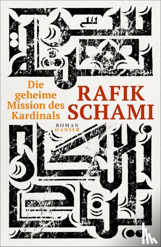 Schami, Rafik - Die geheime Mission des Kardinals