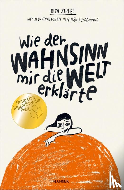 Zipfel, Dita, Flygenring, Rán - Wie der Wahnsinn mir die Welt erklärte