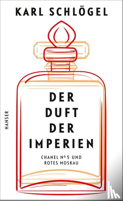 Schlögel, Karl - Der Duft der Imperien