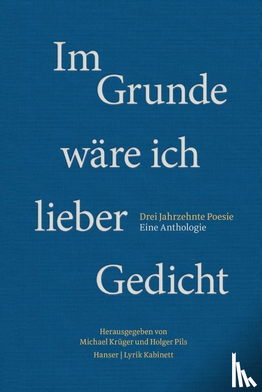  - Im Grunde wäre ich lieber Gedicht