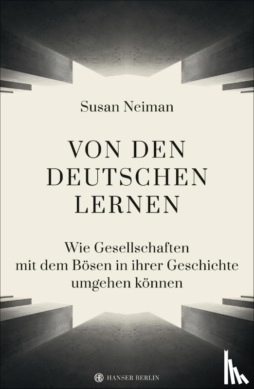 Neiman, Susan - Von den Deutschen lernen