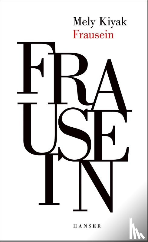 Kiyak, Mely - Frausein