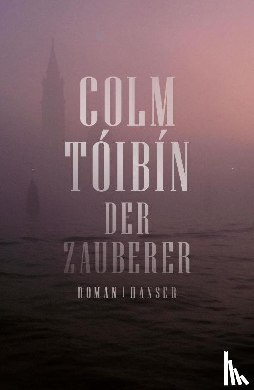 Tóibín, Colm - Der Zauberer