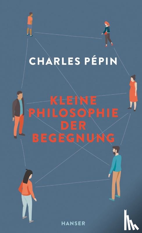 Pépin, Charles - Kleine Philosophie der Begegnung