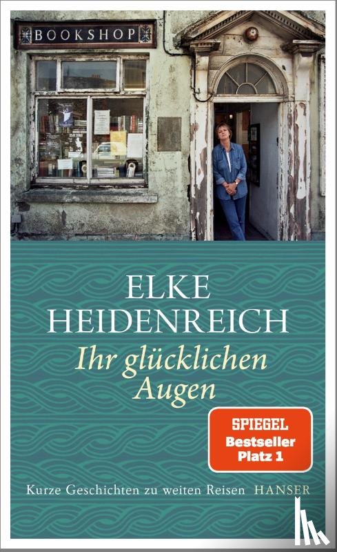 Heidenreich, Elke - Ihr glücklichen Augen