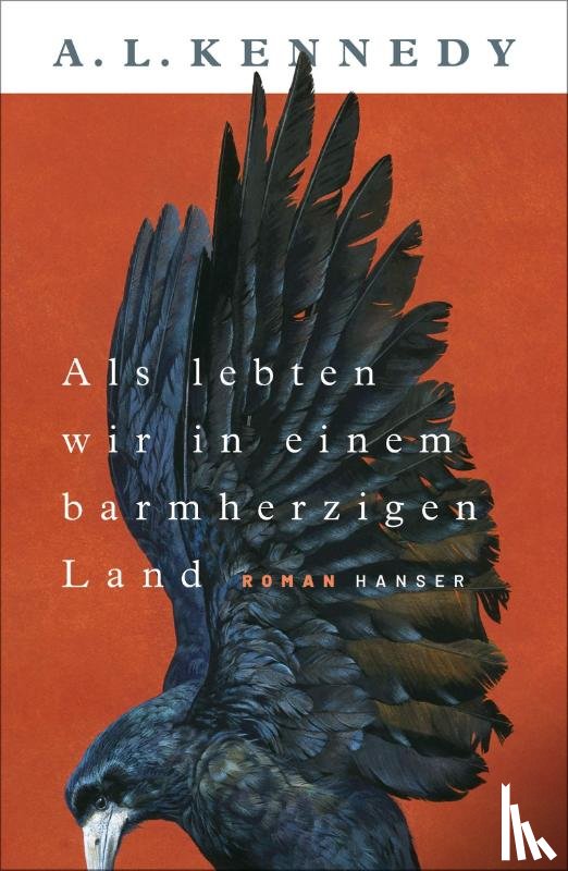 Kennedy, A. L. - Als lebten wir in einem barmherzigen Land