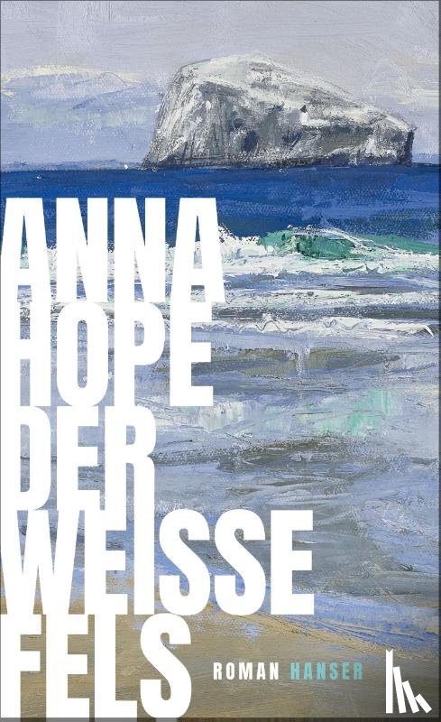 Hope, Anna - Der weiße Fels