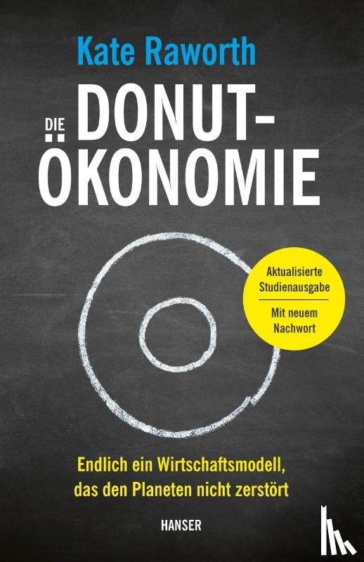 Raworth, Kate - Die Donut-Ökonomie (Studienausgabe)