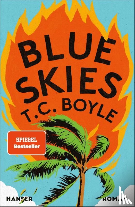 Boyle, T. C. - Blue Skies