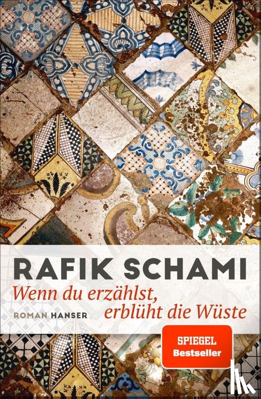 Schami, Rafik - Wenn du erzählst, erblüht die Wüste