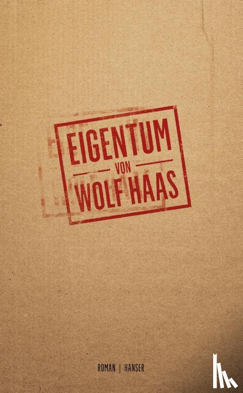 Haas, Wolf - Eigentum