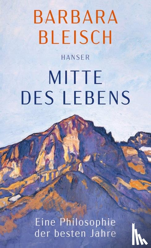 Bleisch, Barbara - Mitte des Lebens
