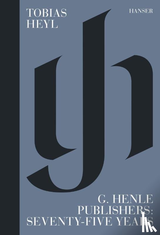 Heyl, Tobias - G. Henle Publishers: Seventy-Five Years