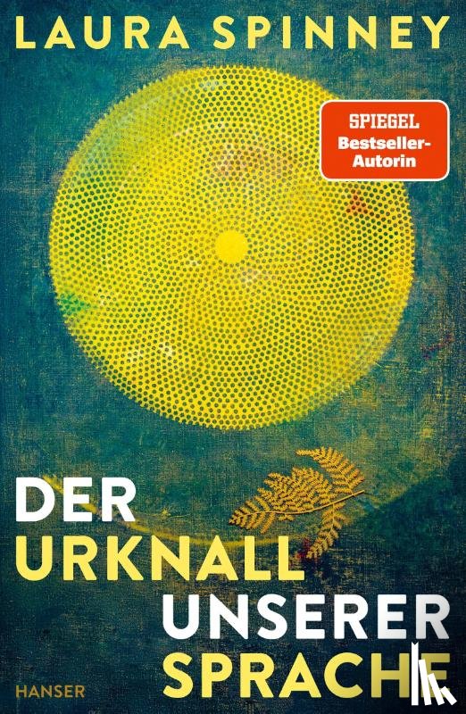 Spinney, Laura - Der Urknall unserer Sprache