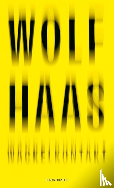 Haas, Wolf - Wackelkontakt