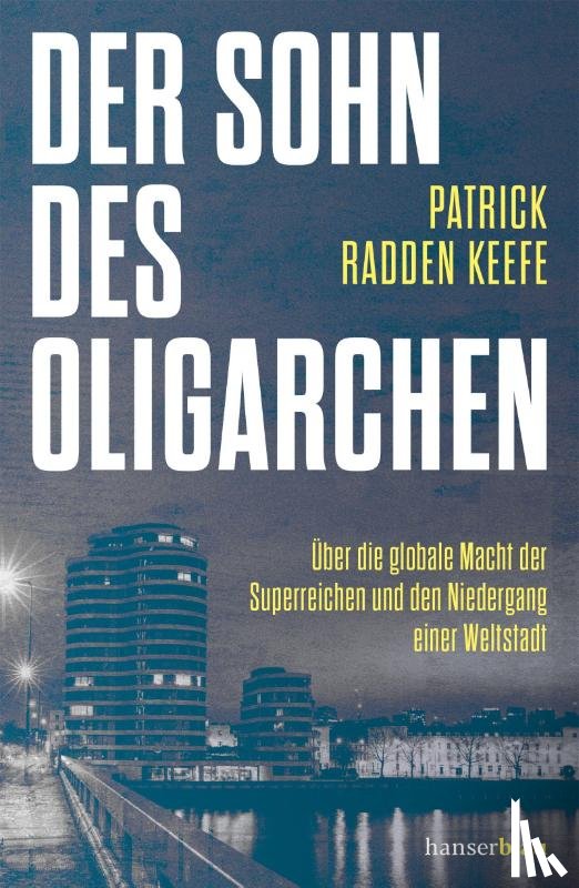Keefe, Patrick Radden - Der Sohn des Oligarchen