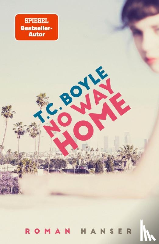 Boyle, T. C. - No Way Home
