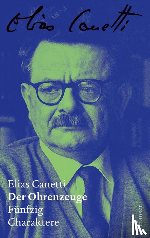 Canetti, Elias - Der Ohrenzeuge - Zürcher Ausgabe, Band 4