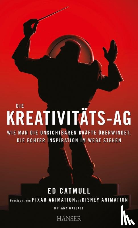 Catmull, Ed, Wallace, Amy - Die Kreativitäts-AG