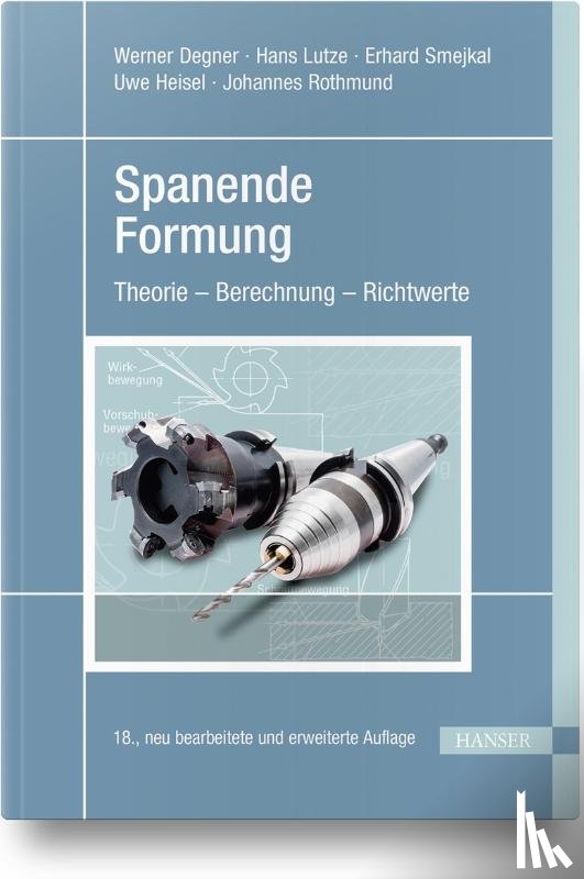 Degner, Werner, Lutze, Hans, Smejkal, Erhard, Heisel, Uwe - Spanende Formung