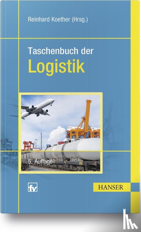  - Taschenbuch der Logistik