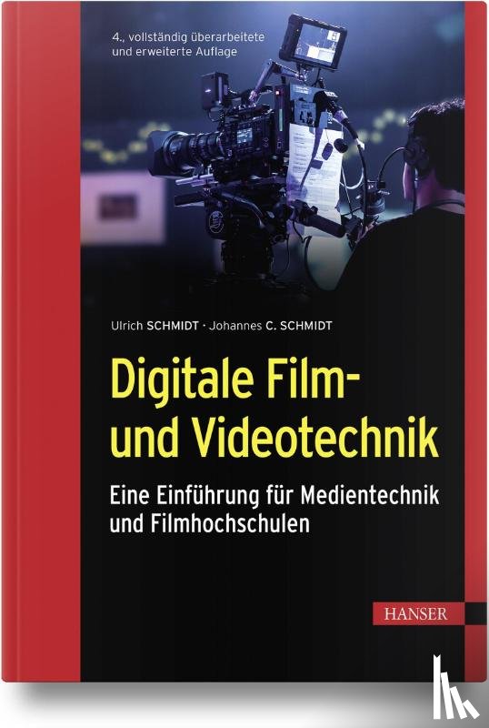Schmidt, Ulrich, Schmidt, Johannes - Digitale Film- und Videotechnik