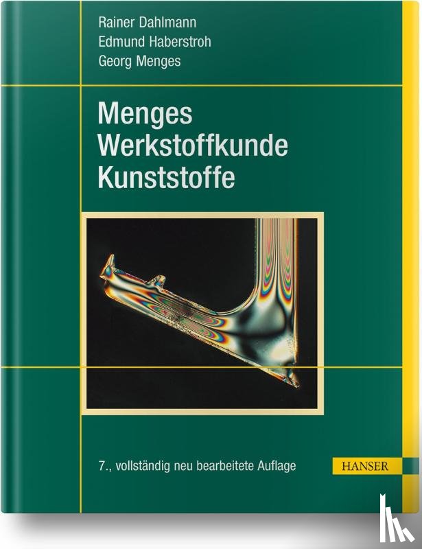 Dahlmann, Rainer, Haberstroh, Edmund, Menges, Georg - Menges Werkstoffkunde Kunststoffe