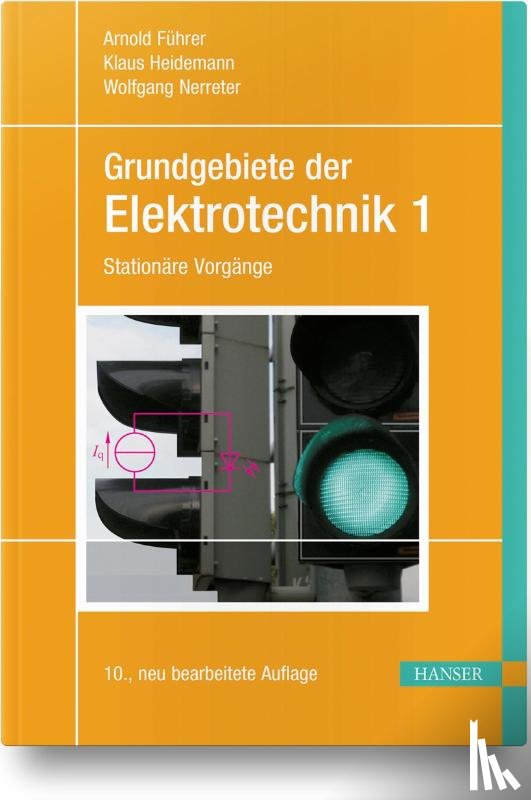 Führer, Arnold, Heidemann, Klaus, Nerreter, Wolfgang - Grundgebiete der Elektrotechnik 1