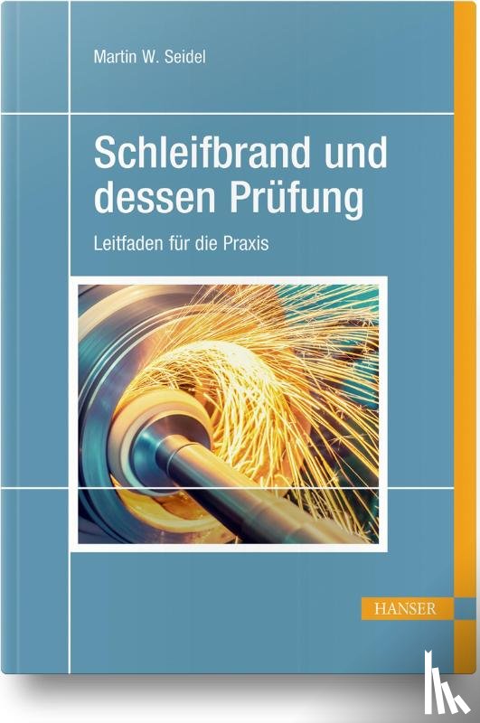 Seidel, Martin W. - Schleifbrand und dessen Prüfung