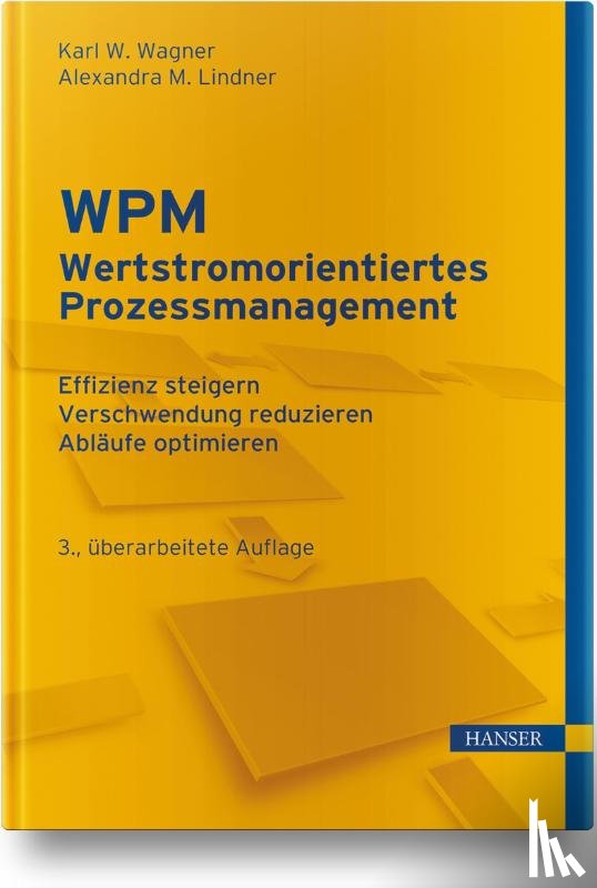 Wagner, Karl Werner, Lindner, Alexandra - WPM - Wertstromorientiertes Prozessmanagement
