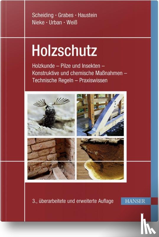 Scheiding, Wolfram, Grabes, Peter, Haustein, Tilo, Haustein, Vera - Holzschutz