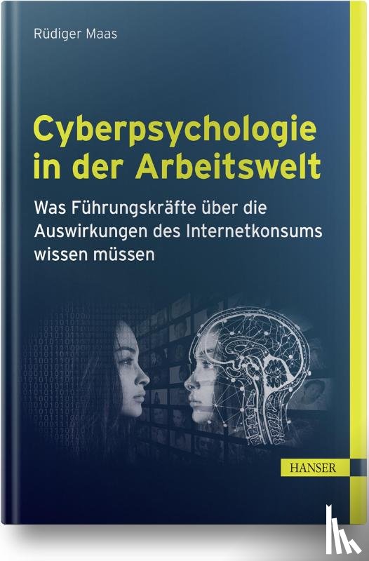 Maas, Rüdiger - Cyberpsychologie in der Arbeitswelt
