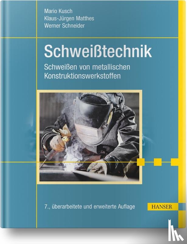 Kusch, Mario, Lang, Heiko, Letsch, Holger, Schneider, Werner - Schweißtechnik