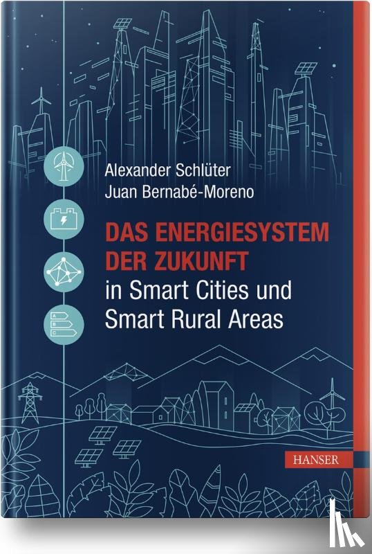  - Das Energiesystem der Zukunft in Smart Cities und Smart Rural Areas