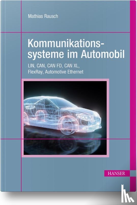 Rausch, Mathias - Kommunikationssysteme im Automobil
