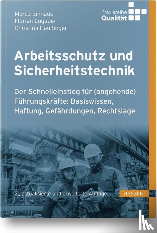 Einhaus, Marco, Lugauer, Florian, Häußinger, Christina - Arbeitsschutz und Sicherheitstechnik