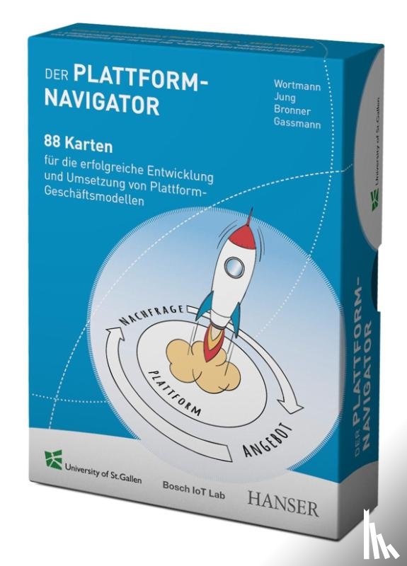 Gassmann, Oliver, Wortmann, Felix, Jung, Sven, Bronner, Wolfgang - Der Plattform-Navigator